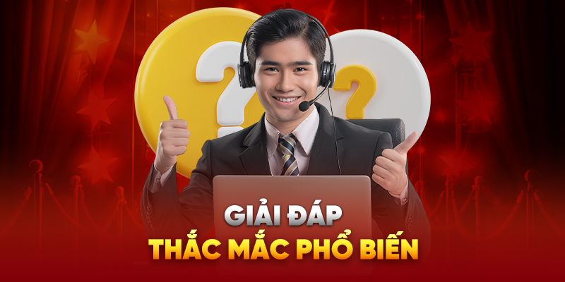 Giải đáp thắc mắc phổ biến
